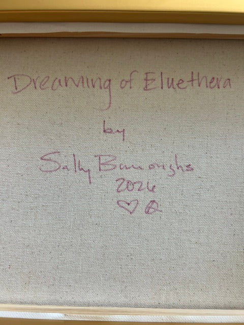 Back of Dreaming of Eleuthera canvas signed by Sally Burroughs 2026